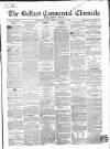 Belfast Commercial Chronicle Saturday 26 May 1855 Page 1