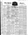 Bucks Gazette Saturday 06 August 1831 Page 1