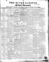 Bucks Gazette Saturday 22 December 1832 Page 1