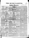Bucks Gazette Saturday 08 February 1834 Page 1