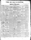 Bucks Gazette Saturday 01 March 1834 Page 1