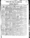 Bucks Gazette Saturday 07 June 1834 Page 1
