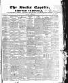 Bucks Gazette Saturday 09 August 1834 Page 1