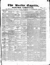 Bucks Gazette Saturday 18 October 1834 Page 1