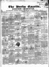 Bucks Gazette Saturday 17 June 1837 Page 1