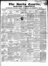 Bucks Gazette Saturday 29 July 1837 Page 1