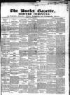 Bucks Gazette Saturday 09 September 1837 Page 1