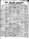 Bucks Gazette Saturday 16 September 1837 Page 1