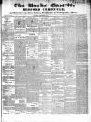 Bucks Gazette Saturday 18 November 1837 Page 1