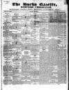 Bucks Gazette Saturday 28 July 1838 Page 1