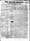 Bucks Gazette Saturday 04 May 1839 Page 1