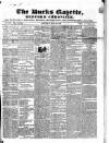 Bucks Gazette Saturday 20 July 1839 Page 1