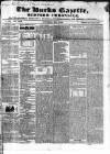 Bucks Gazette Saturday 09 May 1840 Page 1