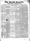 Bucks Gazette Saturday 27 June 1840 Page 1