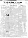 Bucks Gazette Saturday 06 February 1841 Page 1