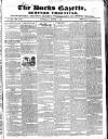 Bucks Gazette Saturday 07 August 1841 Page 1
