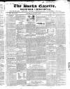 Bucks Gazette Saturday 26 March 1842 Page 1