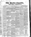 Bucks Gazette Saturday 19 March 1842 Page 1