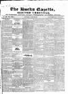 Bucks Gazette Saturday 21 May 1842 Page 1