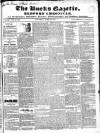 Bucks Gazette Saturday 15 April 1843 Page 1