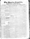 Bucks Gazette Saturday 27 May 1843 Page 1