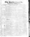 Bucks Gazette Saturday 03 June 1843 Page 1