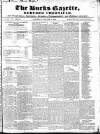 Bucks Gazette Saturday 13 January 1844 Page 1