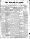 Bucks Gazette Saturday 03 August 1844 Page 1