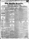 Bucks Gazette Saturday 27 December 1845 Page 1
