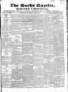 Bucks Gazette Saturday 26 June 1847 Page 1