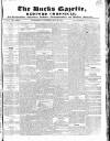 Bucks Gazette Saturday 10 July 1847 Page 1