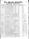 Bucks Gazette Saturday 14 August 1847 Page 1