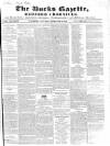 Bucks Gazette Saturday 12 February 1848 Page 1