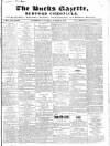 Bucks Gazette Saturday 18 March 1848 Page 1