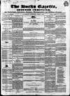 Bucks Gazette Saturday 07 April 1849 Page 1