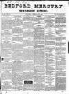 Bedfordshire Mercury Saturday 29 February 1840 Page 1