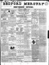 Bedfordshire Mercury Saturday 31 October 1840 Page 1
