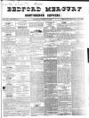 Bedfordshire Mercury Saturday 12 March 1842 Page 1