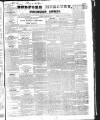 Bedfordshire Mercury Saturday 18 March 1843 Page 1