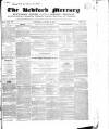 Bedfordshire Mercury Saturday 12 January 1850 Page 1