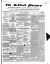 Bedfordshire Mercury Saturday 02 March 1850 Page 1