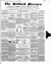 Bedfordshire Mercury Saturday 16 March 1850 Page 1