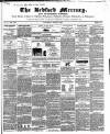 Bedfordshire Mercury Saturday 27 April 1850 Page 1