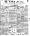 Bedfordshire Mercury Saturday 21 December 1850 Page 1