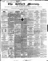 Bedfordshire Mercury Saturday 12 June 1852 Page 1