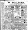 Bedfordshire Mercury Saturday 09 December 1854 Page 1