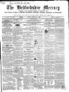 Bedfordshire Mercury Monday 01 February 1858 Page 1