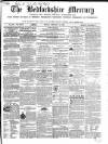 Bedfordshire Mercury Monday 15 February 1858 Page 1