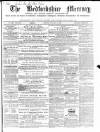 Bedfordshire Mercury Monday 02 January 1860 Page 1