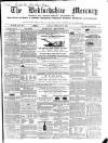 Bedfordshire Mercury Monday 27 February 1860 Page 1